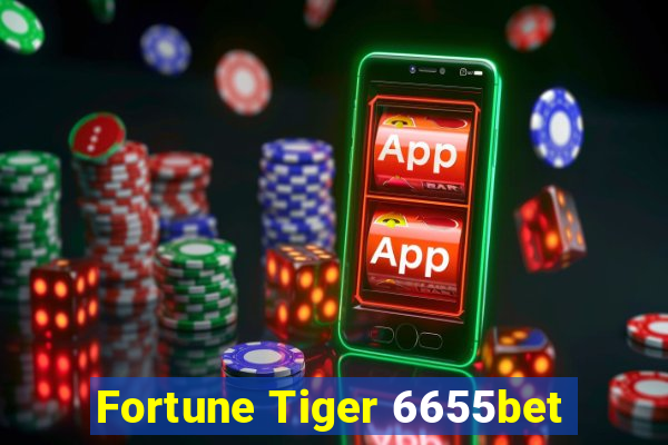 Fortune Tiger 6655bet